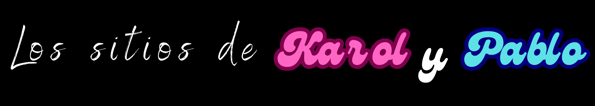 Los sitios de Karol y Pablo